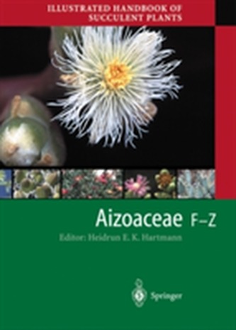 Illustrated Handbook of Succulent Plants: Aizoaceae F-Z