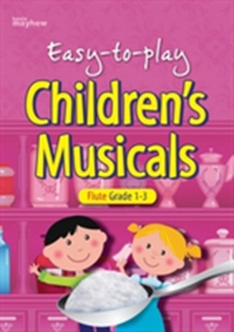EASY TO PLAY CHILDRENTS MUSICALS FLUTE