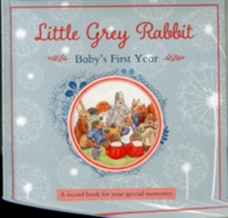Little Grey Rabbit - Baby's First Year