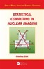 Statistical Computing in Nuclear Imaging