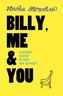 Billy, Me & You