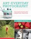 Art of Everyday Photography