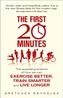 The First 20 Minutes