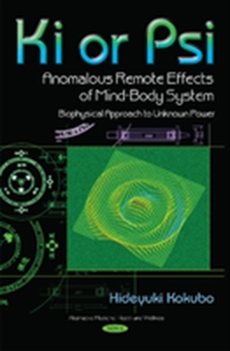 Ki or Psi -- Anomalous Remote Effects of Mind-Body System
