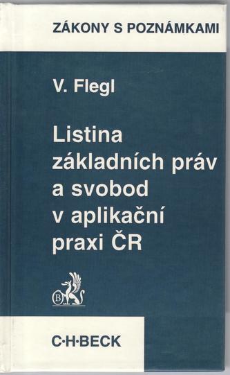Listina základních práv a svobod a aplikační praxi ČR