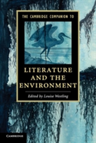 The Cambridge Companion to Literature and the Environment