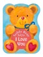Teddy Bear Says I Love You
