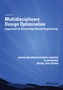 Multidisciplinary Design Optimization Supported by Knowledge Based Engineering