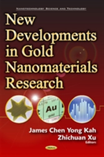 New Developments in Gold Nanomaterials Research