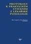 Protikoly k praktickým cvičením z lékařské fyziologie