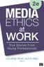 Media Ethics at Work
