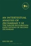 An Intertextual Analysis of Zechariah 9-10