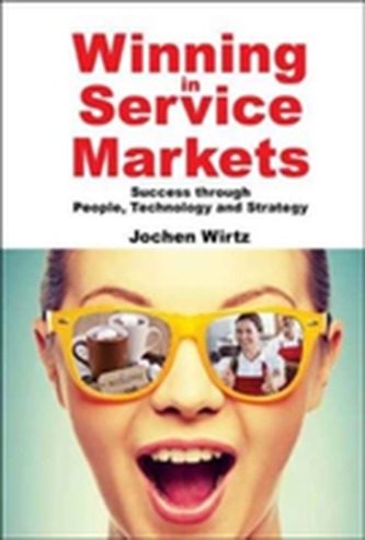 Winning In Service Markets: Success Through People, Technology And Strategy