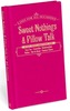 Sweet Nothings & Pillow Talk