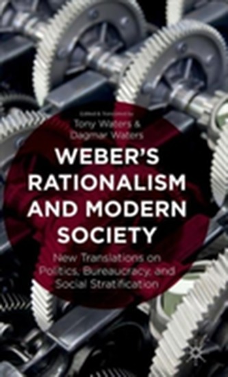 Weber's Rationalism and Modern Society