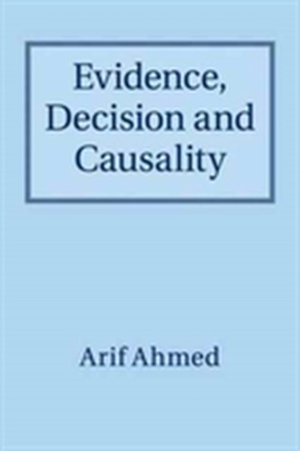 Evidence, Decision and Causality