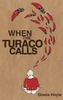 When the Turaco Calls