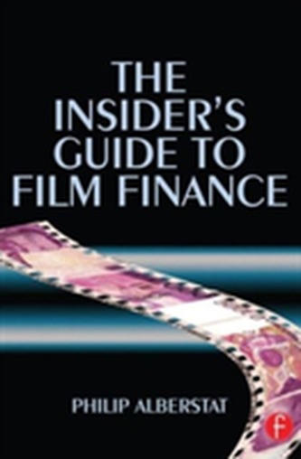 The Insider's Guide to Film Finance