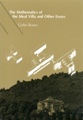The Mathematics of the Ideal Villa and Other Essays