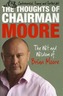 The Thoughts of Chairman Moore
