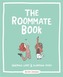 The Roommate Book