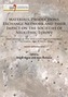 Materials, Productions, Exchange Network and their Impact on the Societies of Neolithic Europe