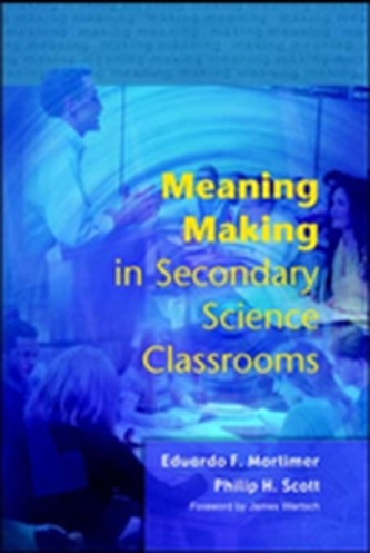 Meaning Making in Secondary Science Classroomsaa