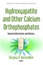 Hydroxyapatite & Other Calcium Orthophosphates