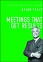 Meetings That Get Results: The Brian Tracy Success Library