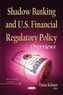 Shadow Banking & U.S. Financial Regulatory Policy