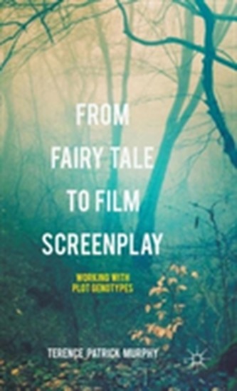 From Fairy Tale to Film Screenplay