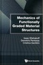 Mechanics Of Functionally Graded Material Structures