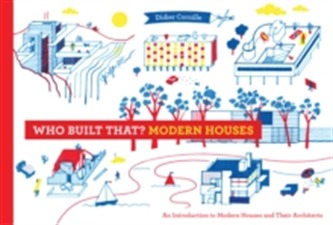 Who Built That? Modern Houses