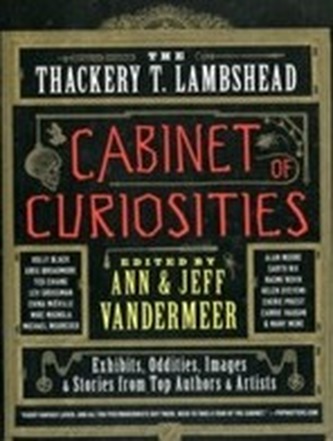 The Thackery T. Lambshead Cabinet of Curiosities