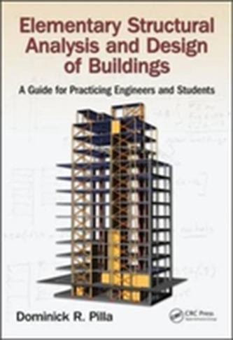 Elementary Structural Analysis and Design of Buildings