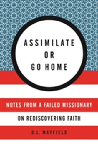 Assimilate Or Go Home