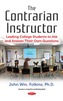 Contrarians Guide to College Instruction