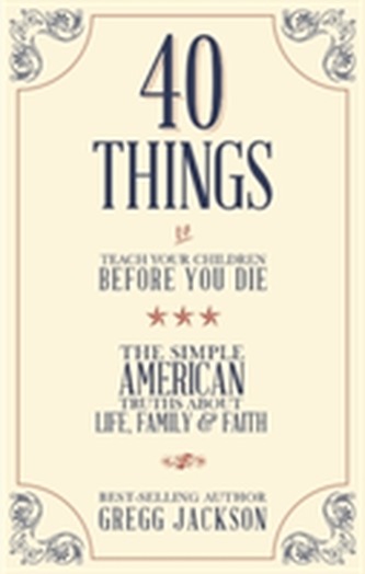 40 Things To Teach Your Children Before You Die