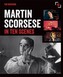 Martin Scorsese in Ten Scenes