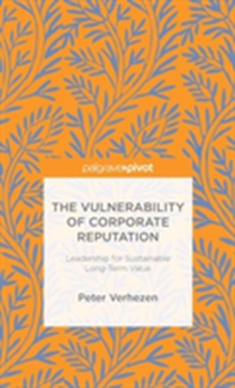The Vulnerability of Corporate Reputation