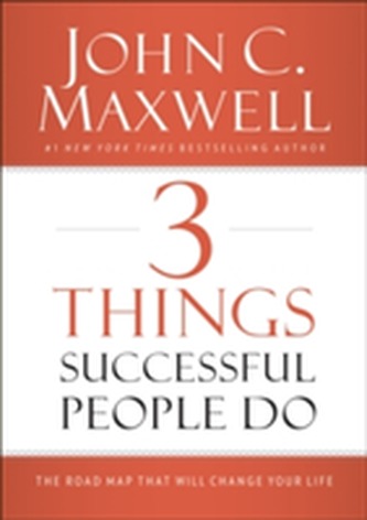 3 Things Successful People Do