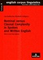 Nominal versus Clausal Complexity in Spoken and Written English