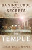 The Da Vinci Code and the Secrets of the Temple