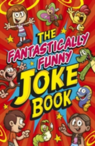 The Fantastically Funny Joke Book