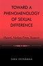 Toward a Phenomenology of Sexual Difference