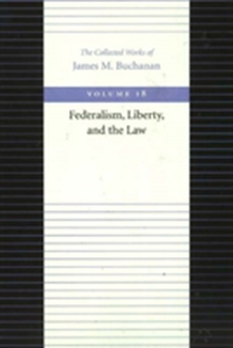 The Federalism, Liberty, and the Law