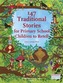 147 Traditional Stories for Primary School Children to Retell.