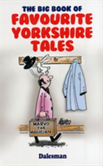 The Big Book of Favourite Yorkshire Tales