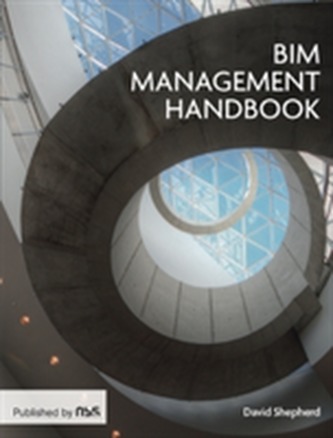 The BIM Management Handbook