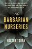 The Barbarian Nurseries